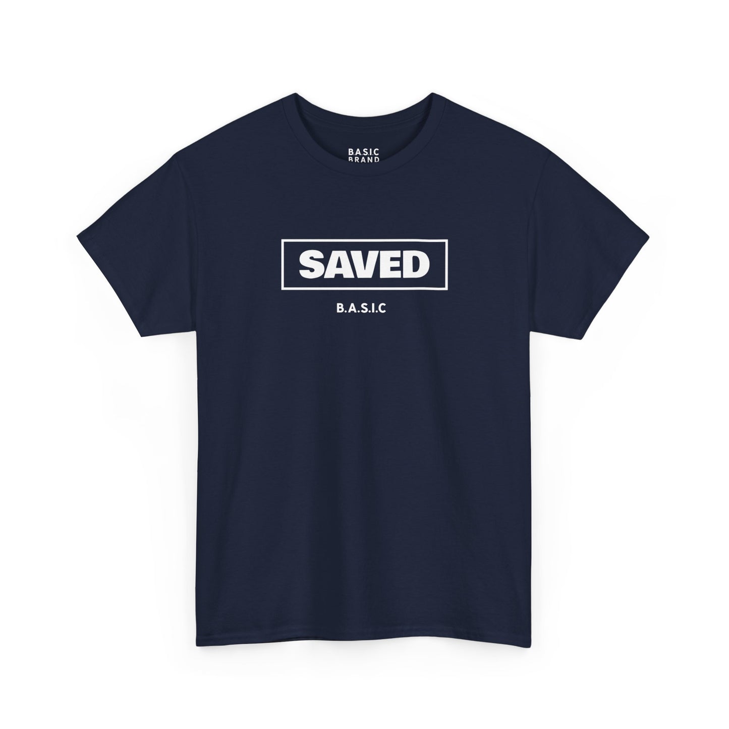 Unisex B.A.S.I.C Saved T Shirt WHITE FONT