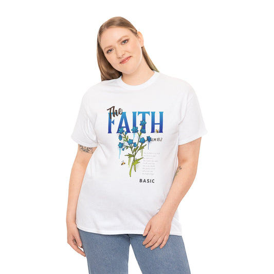 Unisex B.A.S.I.C "The Faith" T Shirt