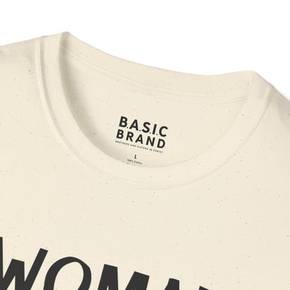 Women's B.A.S.I.C "Woman of God" Softstyle T Shirt