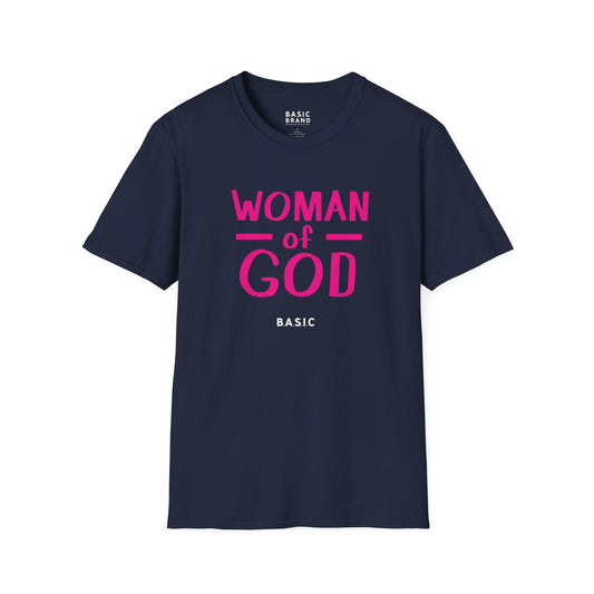 Women's B.A.S.I.C "Woman of God"  Softstyle T Shirt
