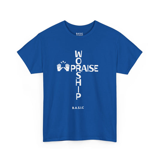 Unisex B.A.S.I.C PRAISE & WORSHIP T Shirt