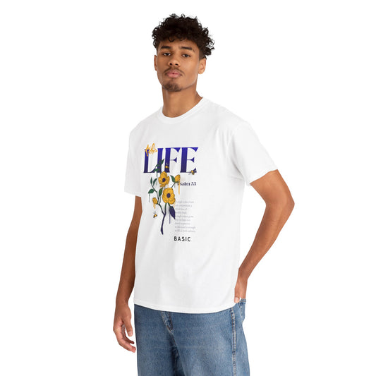 Unisex B.A.S.I.C "The Life" T Shirt