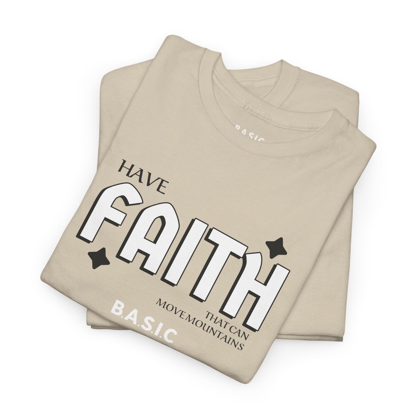 Unisex B.A.S.I.C "FAITH" T Shirt