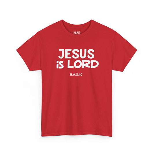 Unisex B.A.S.I.C JESUS IS LORD T Shirt WHITE FONT