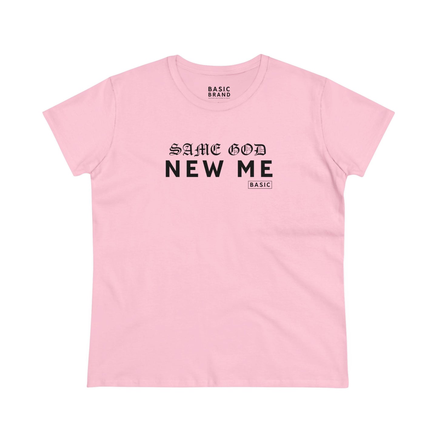Women's B.A.S.I.C "Same God" Tee Shirt